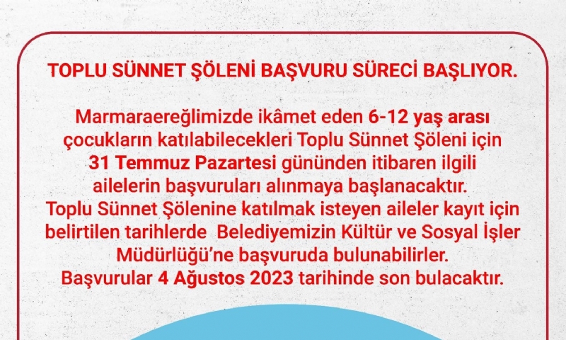 MARMARAEREĞLİSİ BELEDİYESİ TOPLU SÜNNET ŞÖLENİ KAYITLARI BAŞLIYOR